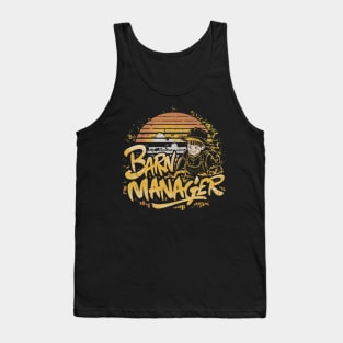 Barn Manager funny Farmer Tank Top